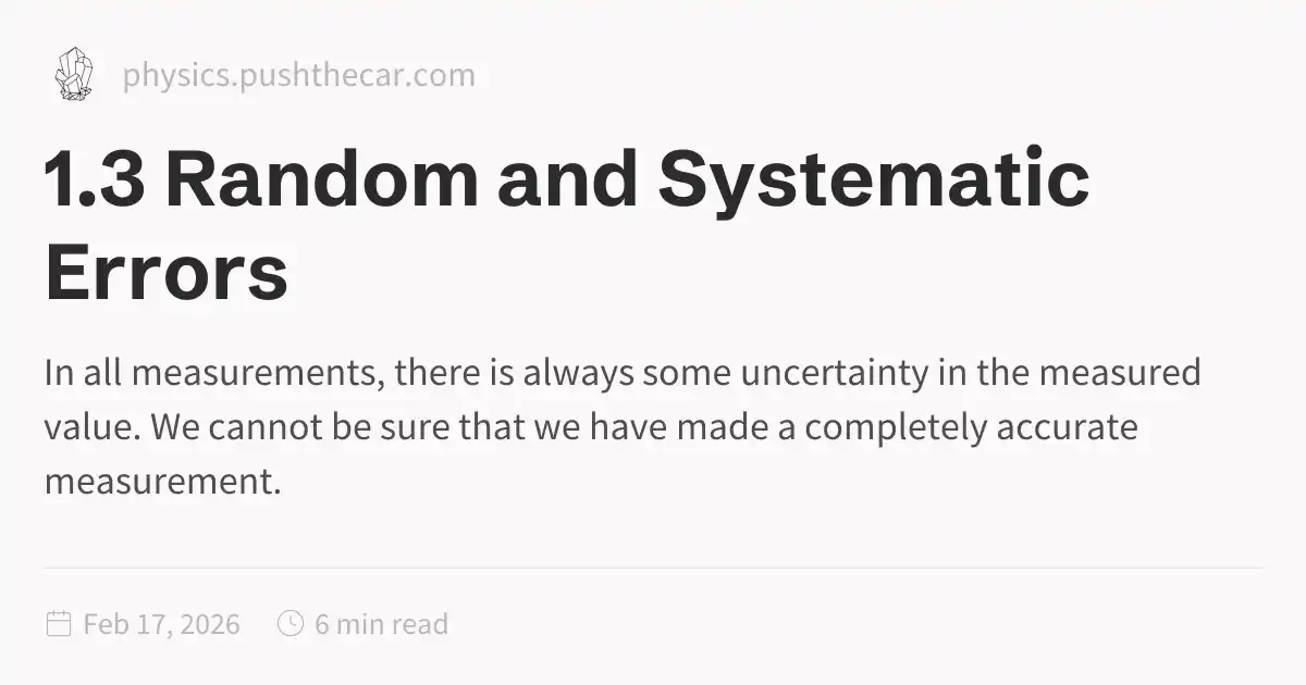 1.3 Random and Systematic Errors